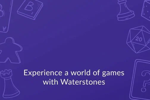 Experience a world of games at Waterstones